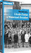 jaquette du dvd Raconte-moi..."L'école d'antan à Watermael-Boitsfort"